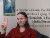 A Starter’s Guide For Fiction Writers Trying To “Establish A Social Media Presence” Part 2