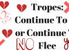 Tropes: Continue To Be or Continue To Flee
